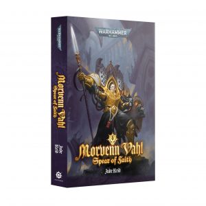 https___trade.games-workshop.com_assets_2025_09_60100181519_MorvennVahlSpearofFaithBformatPBENGNovel1
